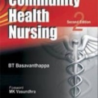 Community Health Nursing 2nd Edition  For Bsc & Pb Bsc Nursing by Bt Basavanthappa