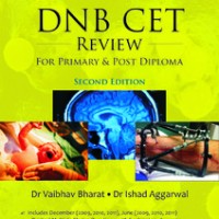 DNB CET Review for Primary and Post Diploma 2nd Edition by Vaibhav Bharat, Ishad Aggarwal