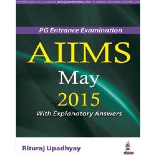 AIIMS May 2015 With Explanatory Answers by Rituraj Upadhyay