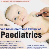 Self Assessment & Review Of Paediatrics by Arvind Arora 7th Edition Self Assessment & Review Of Paediatrics by Arvind Arora 7th Edition