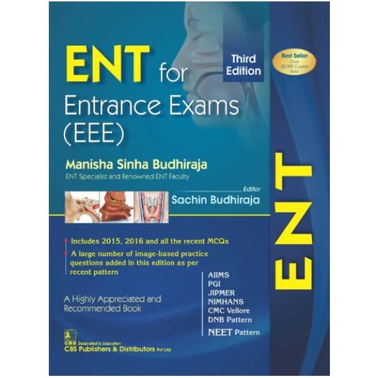 ENT for Entrance Exam (EEE) 3rd Edition by Manisha Sinha Budhiraja ENT for Entrance Exam (EEE) 3rd Edition by Manisha Sinha Budhiraja