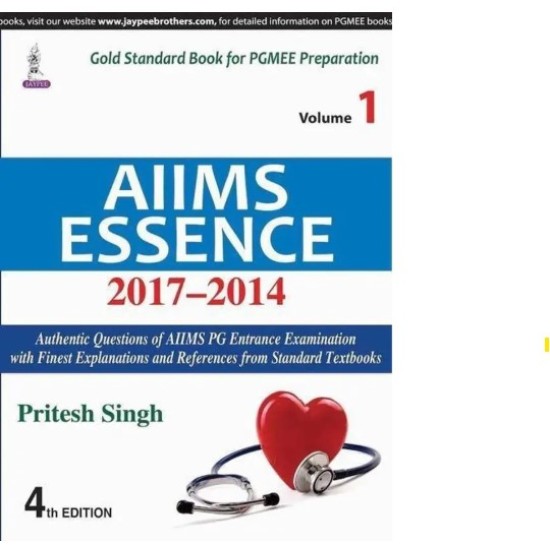 Aiims Essence (2017-2014) 4th Edition by Singh Pritesh Aiims Essence (2017-2014) 4th Edition by Singh Pritesh