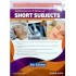 Short Subjects Volume 1 Skin, Anesthesia, Radiology and Psychiatry 6th Edition By Arvind Arora