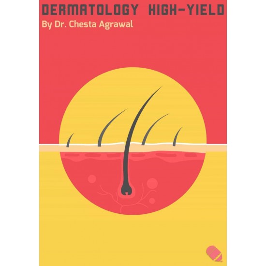 Dermatology High-Yield by Dr. Chesta Agrawal