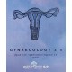 Gynaecology 2.0 Colored Notes 2021 by Dr. Vaidehi Desai Egurukul 