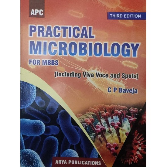 Practical Microbiology for MBBS 3rd Edition by CP Baveja