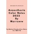 Anaesthesia Colored Notes 2022 by Marroww