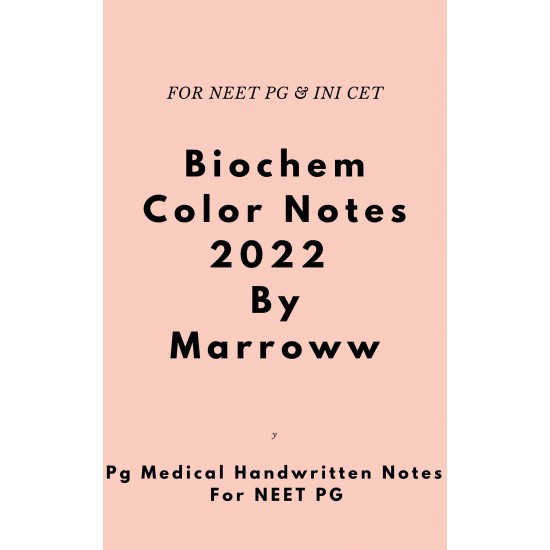 Biochemistry Colored Notes 2022 by Marroww
