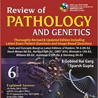 Review of Pathology and Genetics 6th Edition by Garg Gobind Rai Review of Pathology and Genetics 6th Edition by Garg Gobind Rai