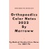 Orthopaedics Colored Notes 2022 by Marroww 