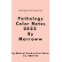 Pathology Color 2022 Notes by Marroww
