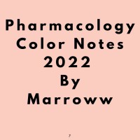 Pharmacology Colored Notes 2022 by Marroww