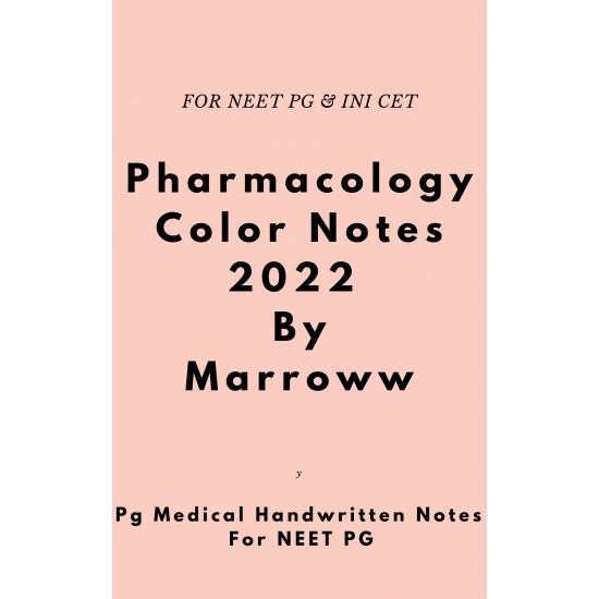 Pharmacology Colored Notes 2022 by Marroww