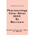 Pharmacology Colored Notes 2022 by Marroww