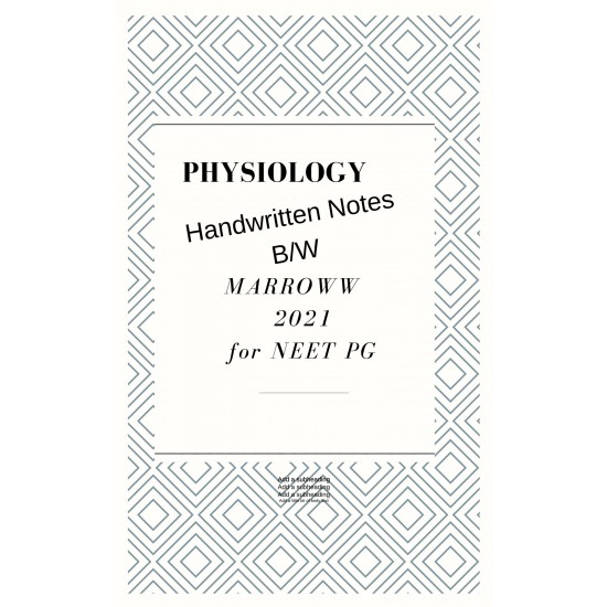 Physiology Handwritten Notes 2021 by arrowww students 
