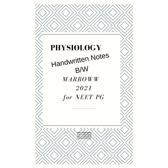 Physiology Handwritten Notes 2021 by arrowww students 