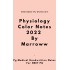 Physiology Colored Notes 2022 by Marroww