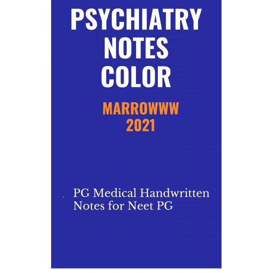 Psychiatry Colored Notes 2021 by Marrow 