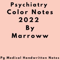 Psychiatry Color Notes 2022 by Marroww Psychiatry Color Notes 2022 by Marroww