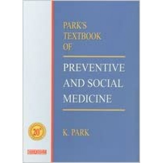 Park's Textbook of Preventive and Social Medicine 20th Edition by K Park