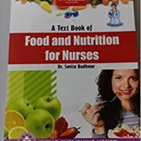 A textbook of Nutrition for Nurses by Dr. Savita Budhwar 