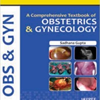 A Comprehensive Textbook of Obstetrics and Gynecology 1st Edition by Sadhana Gupta