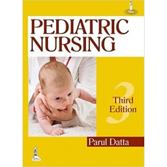 Pediatric Nursing 3rd Edition by Parul Datta 