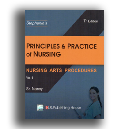 Principles And Practice Of Nursing Vol one 7th Edition by Sr. Nancy