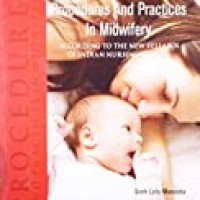 Procedures and practices in midwifery By Sneh Lata Manocha