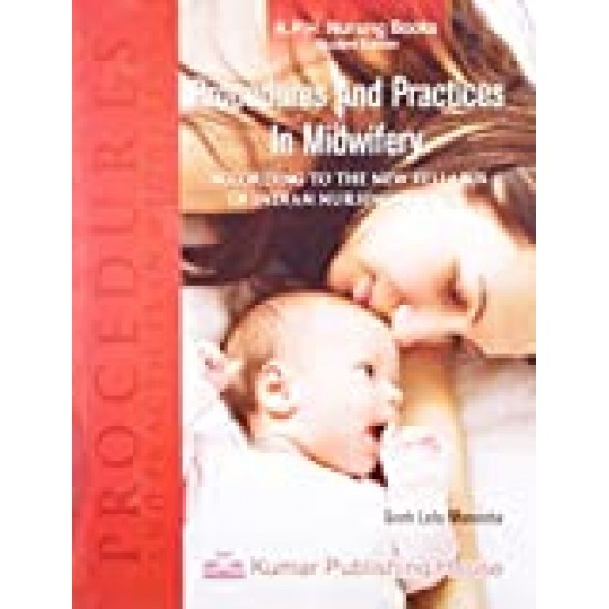 Procedures and practices in midwifery By Sneh Lata Manocha