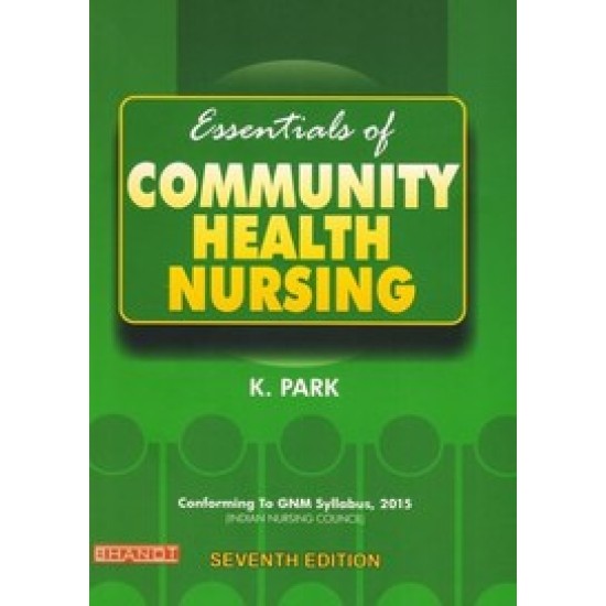 Essential Of Community Health Nursing 7th Edition by Park K