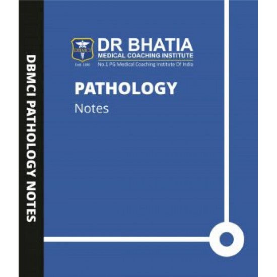 Pathology Handwritten Notes by Bhatia Institute 2019-2020