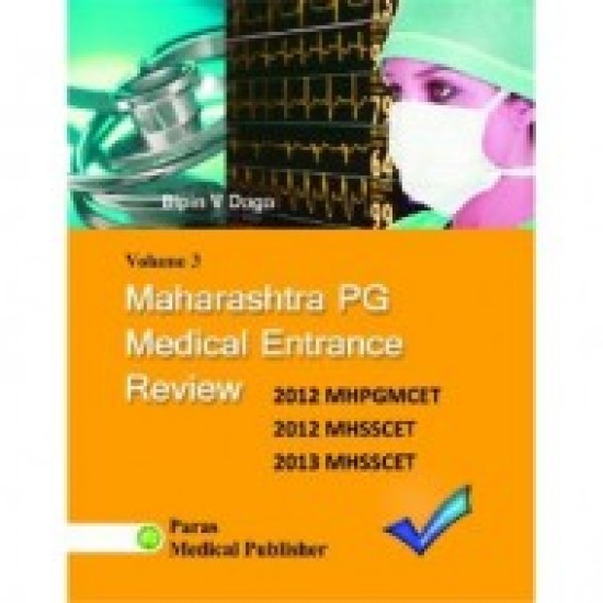 Maharashtra PG Medical Entrance Review (Volume 3) by Bipin Daga