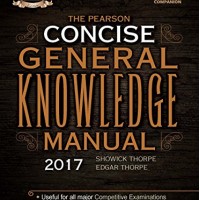 Concise General Knowledge Manual 2017 by Edgar Thorpe Showick Thorpe