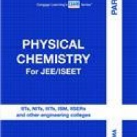 Physical Chemistry for JEE/ISEET: Part 2 KS Verma Physical Chemistry for JEE/ISEET: Part 2 KS Verma