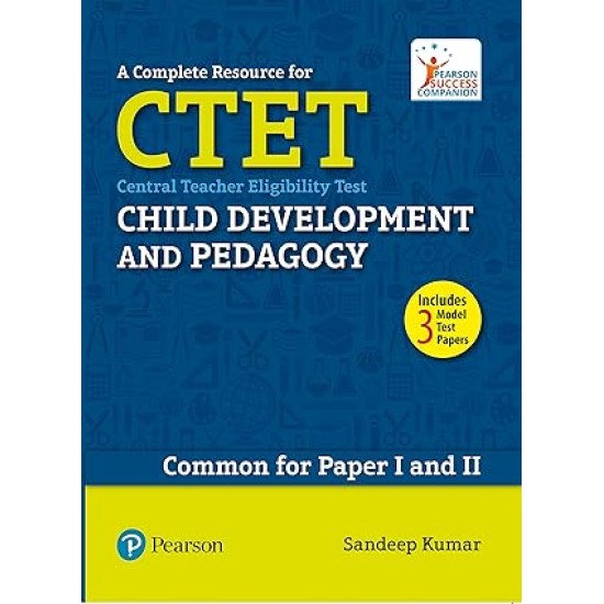 A Complete Resource for CTET Child Development and Pedagogy by Sandeep Kumar