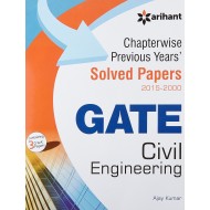Chapterwise GATE Solved Papers (2015-2000) Civil Engineering  by Ajay Kumar