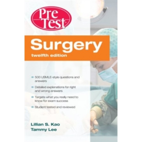 Surgery PreTest Self-Assessment & Review 12th edition by Lillian S Kao