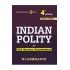 Indian Polity For The Civil Services Examinations 4th Edition by M Laxmikanth