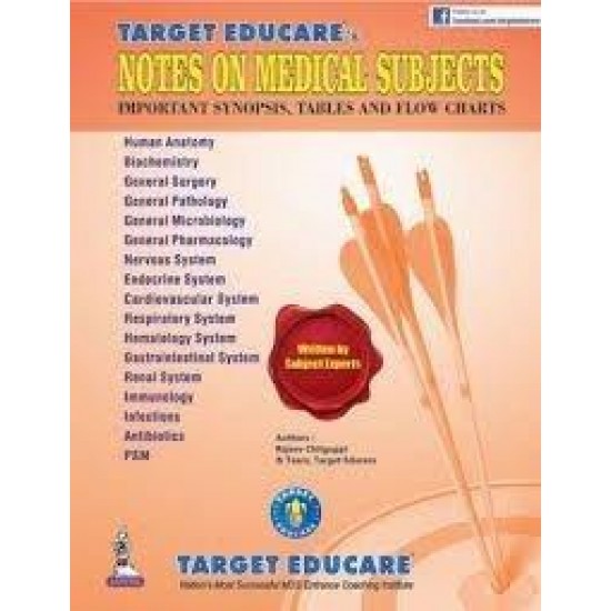 Target Educare's Notes on Medical Subjects Rajeev Chitguppi Amit Lal Kaustubh Gandhalikar and Core Team Target Educare Pvt Ltd