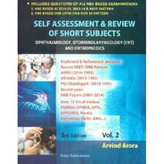 Self Assessment & Review Of Short Subjects Ophthalmology Otorhinolaryngology Ent Vol 2 Arvind Arora Kalpana Arora, 