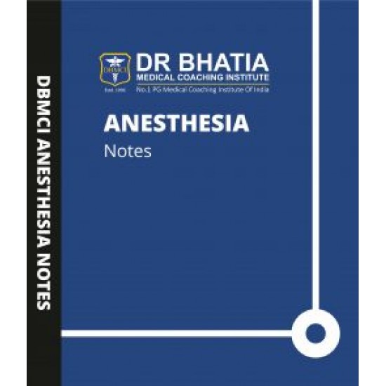 Anesthesia Handwritten Notes by Dr. Ajay Yadav Bhatia 2019-2020