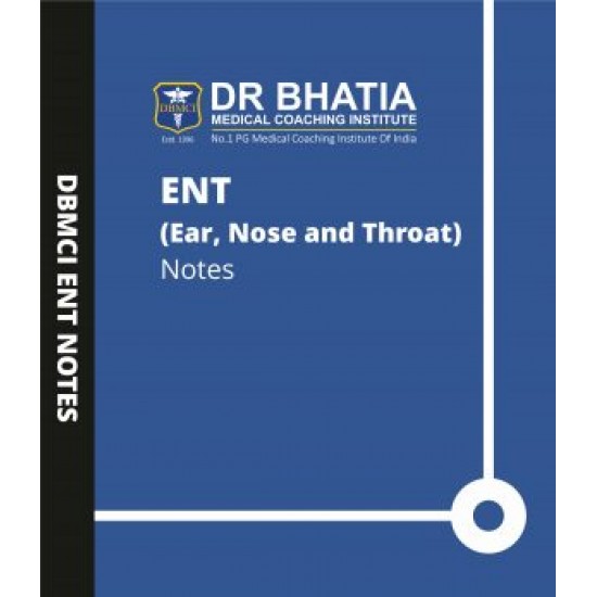 Ent Handwritten Notes by Bhatia Institute 2019-2020
