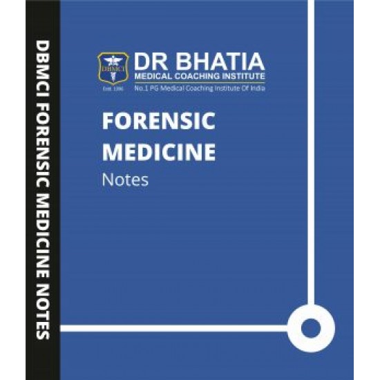 Forensic Medicine Handwritten Notes by Bhatia Institute 2019-2020