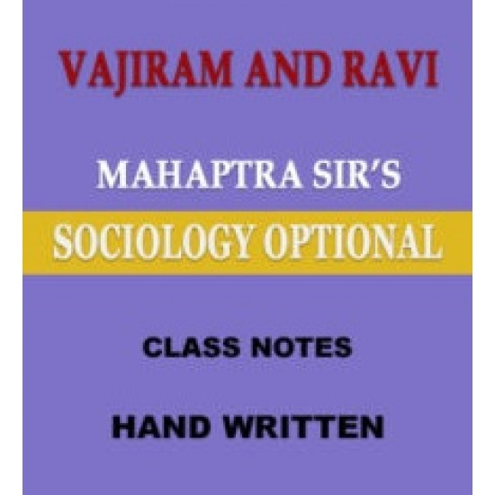 Sociology Class notes Optional Mahaptra Sir Vajiram And Ravi