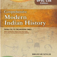 Comprehensive Modern Indian History From 1707 To The Modern Times UPSC CSE Edition by Brijesh Singh