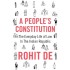 A Peoples Constitution By Rohit De