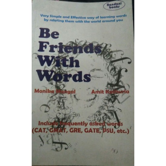Be Friends With Words: Include frequently asked words in GMAT, CAT, GRE, GATE, PSU, etc Paperback