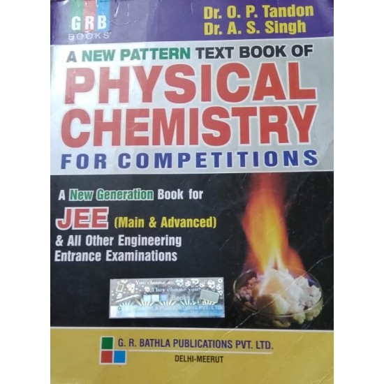 A New Pattern Textbook of Physical Chemistry for Competitions 14th Edition  (English, Paperback, O. P. Tandon, A. S. Singh