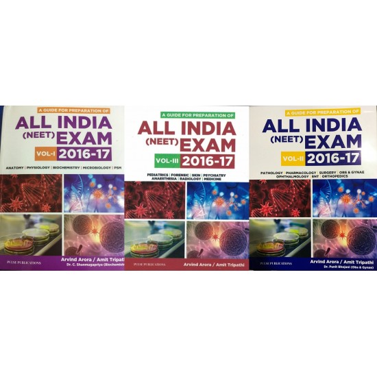 A Guide for Preparation of All India NEET Exam 2016-2017 - set of all 3 Volumes by Arvind Arora 